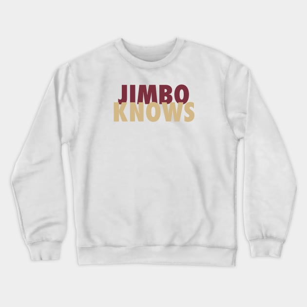 Jimbo Knows Crewneck Sweatshirt by StadiumSquad